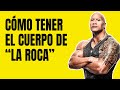 Cómo tener el cuerpo de "La Roca" | Rutina y dieta de Dwayne Johnson 💪