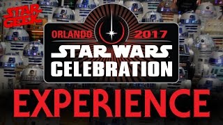 Star Wars CELEBRATION ORLANDO 2017 Experience - Star Geek