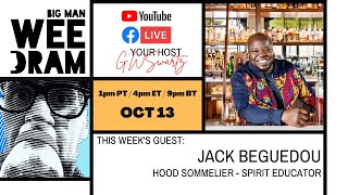 Big Man, Wee Dram Live - with Jack Beguedou, Hood Sommelier