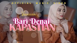 Varenina - Bari Denai Kapastian #laguminangterbaru #varenina