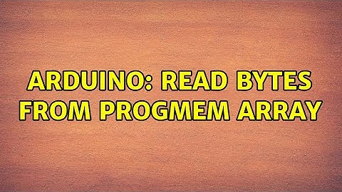 Arduino: Read bytes from PROGMEM array