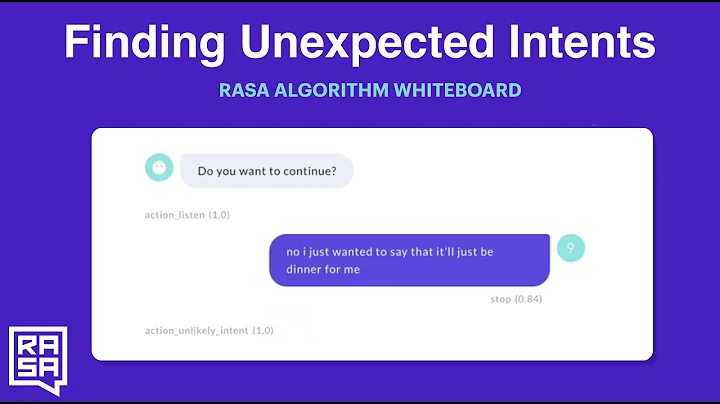 Rasa Algorithm Whiteboard - Finding Unexpected Intents