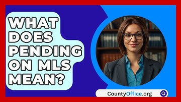 What Does Pending On MLS Mean? - CountyOffice.org
