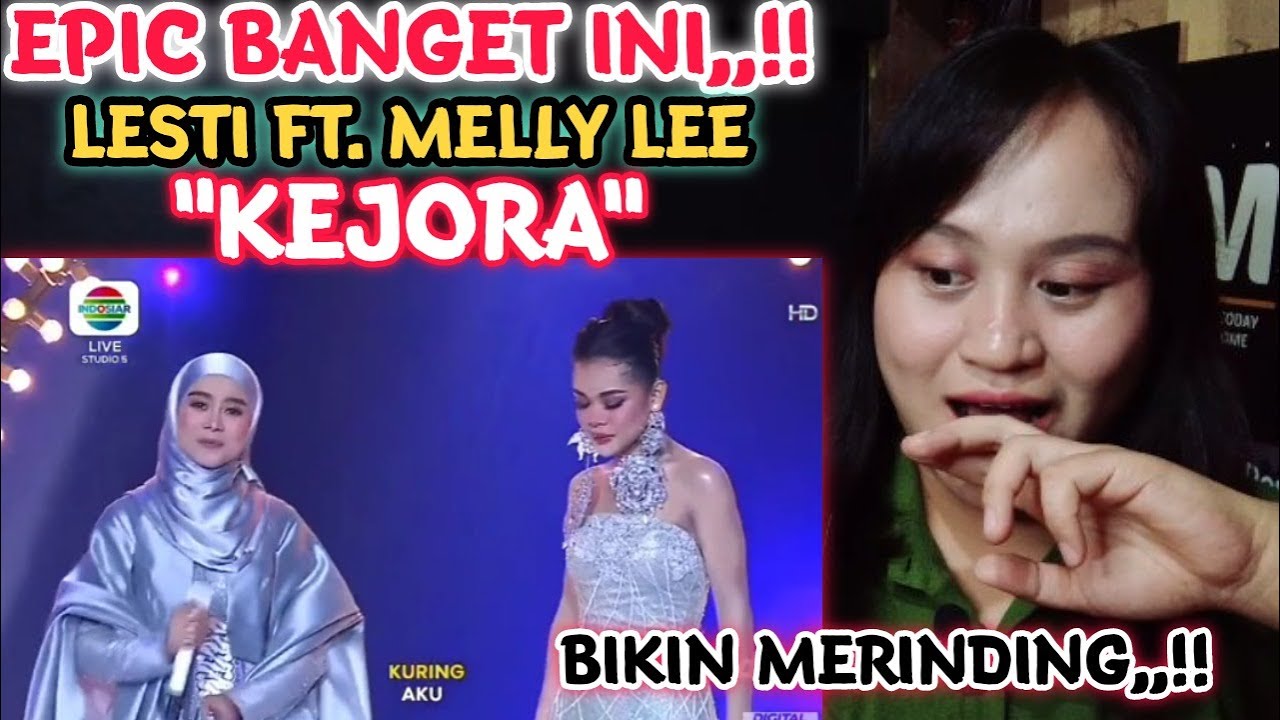 BUAT MERINDING DENGAN SINDEDNYA,,!! LESTI KEJORA FT. MELLY LEE - KEJORA || Arisa Reaction