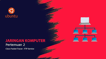 Cisco Packet Tracer - 07266 - Tugas Praktikum Modul 3 & 4 - Praktikum Jaringan Komputer