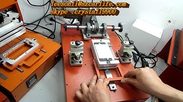 ((broken glass LCD Separator assembly)Welcome to watch the Automatic LCD Separator operation video