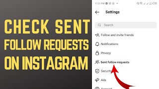 How to see sent follow requests on Instagram | Check already sent follow requests