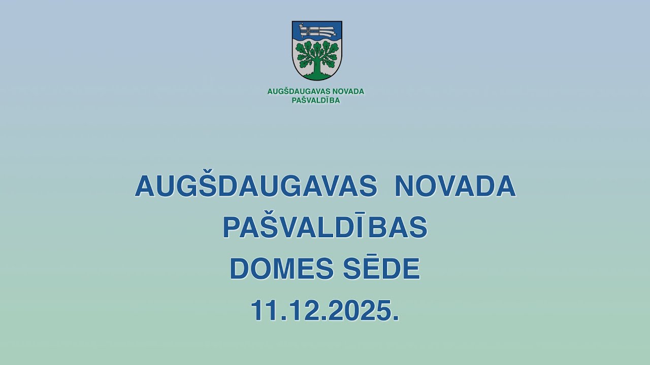 2025. gada 11. decembra Augšdaugavas novada pašvaldības domes sēde