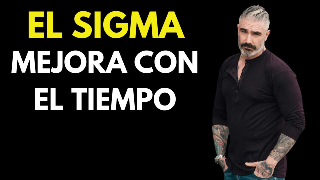 12 Secretos Por Los Que Los Hombres Sigma Rejuvenecen Con La Edad
