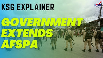 KSG Explainer - Govt extended the Armed Forces (Special Powers) Act in Arunachal Pradesh #ksgindia