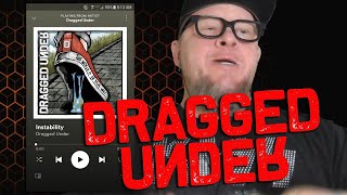 DRAGGED UNDER - Instability  (First Listen)