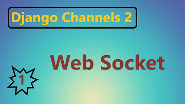 1 | What is web socket? | Django Channels | By Hardik Patel