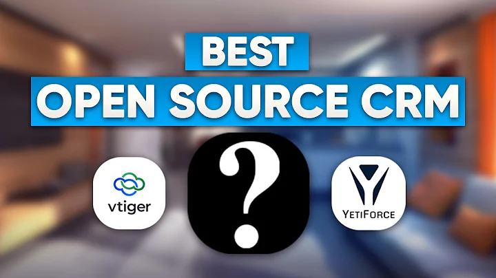 Best Open Source CRM Software for Growing Teams