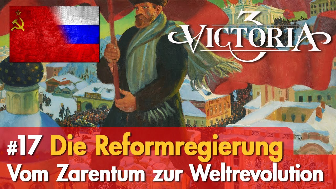 #16: Krieg oder Reform? ✦ Let's Play Victoria 3 ✦ Vom Zarentum zur Weltrevolution (Russland)