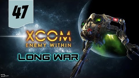 X-Com Long War Beta 15 - [Brutal] Let