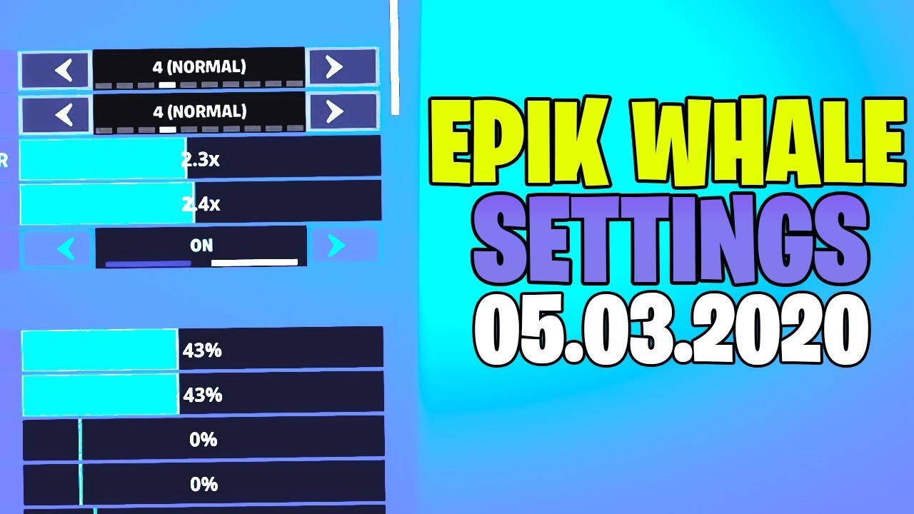Fortnite Epikwhale Settings Epikwhale Fortnite Settings Youtube
