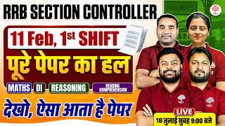 🔥 RRB SECTION CONTROLLER PAPER ANALYSIS 2026 | 11 FEB 1ST SHIFT | पूरे पेपर का COMPLETE ANALYSIS