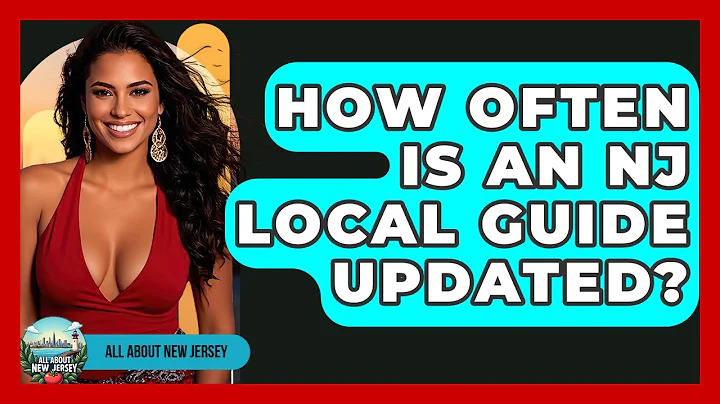 How Often Is an NJ Local Guide Updated? - All About New Jersey