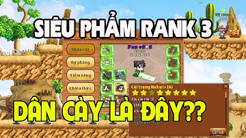 Làng Lá Phiêu Lưu Ký I Siêu Phẩm Rank 3.....Dân Cày Siêu Cấp Liệu Có Tồn Tại?? Tieunu18tuoi
