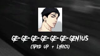 (Ge-ge-ge-ge-ge-ge-genius) - LSD (Sped Up+ Lyrics)