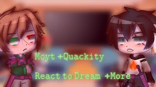 Mcyt +Quackity React to Dream + More |Read Description| Part 4