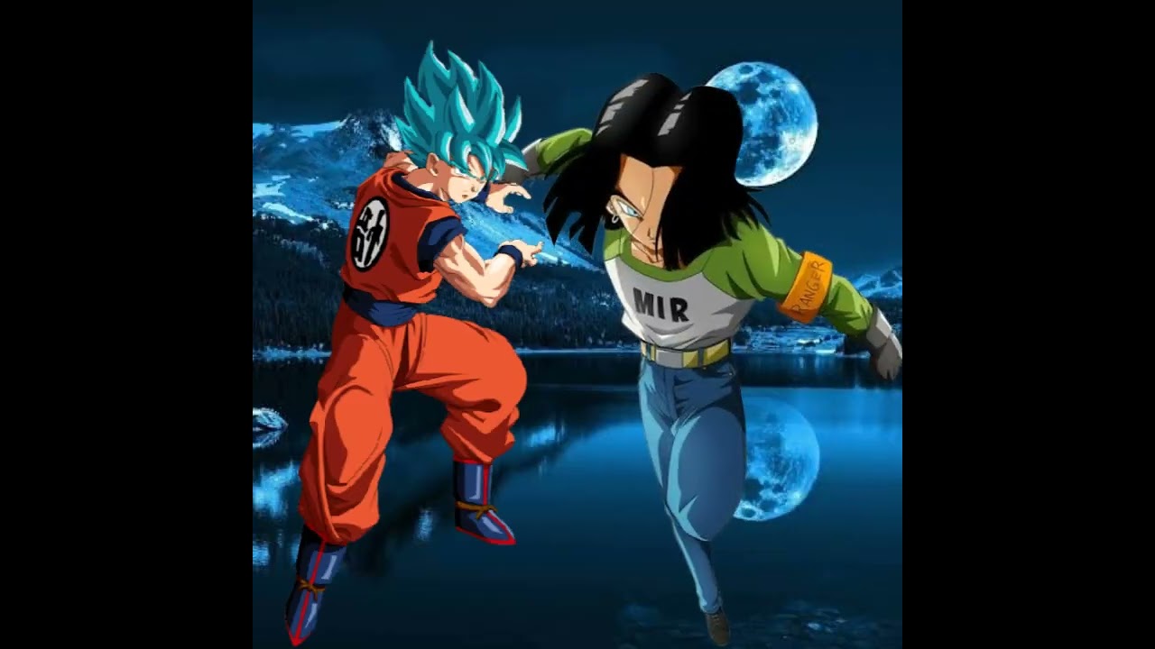 Dragon Ball Super Who is strongest Goku vs Android 17 power level