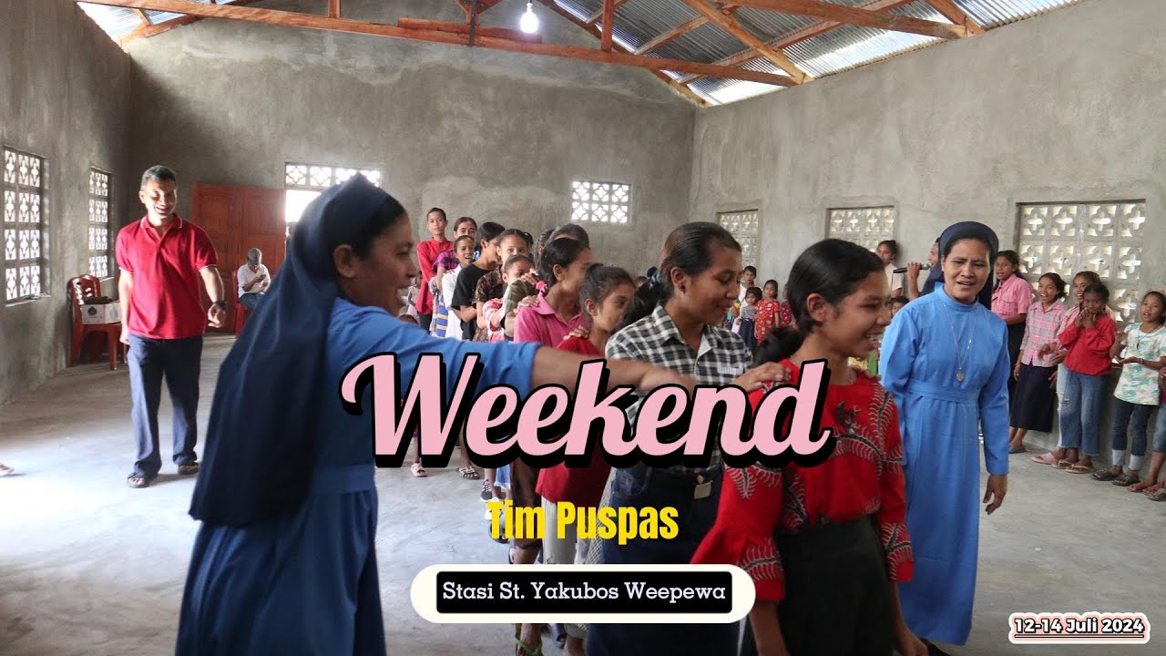 Weekend Stasi Yakobus Weepewa