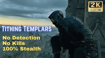 Tithing Templars | Stealth, No Kills & No Detection - Assassin