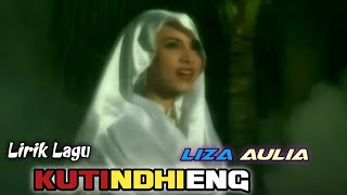 lagu Aceh kuno Lirik dan artinya - Kutindhieng Liza aulia - asal upload