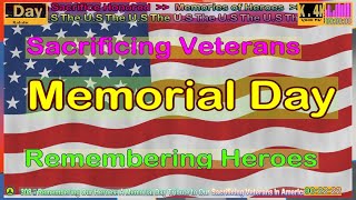 🎉 Remembering Our Heroes A Memorial Day Tribute to Our Sacrificing Veterans in America # 308