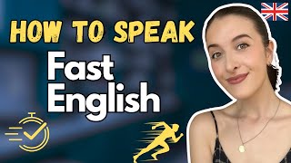 How to Speak Fast English!