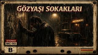 Gözyaşı Sokakları 💔 90’Lar Arabesk Nostaljik Kaset (B Yüzü)