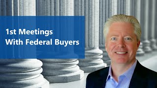 How I Get 1st Meetings with Federal Buyers and Teammates