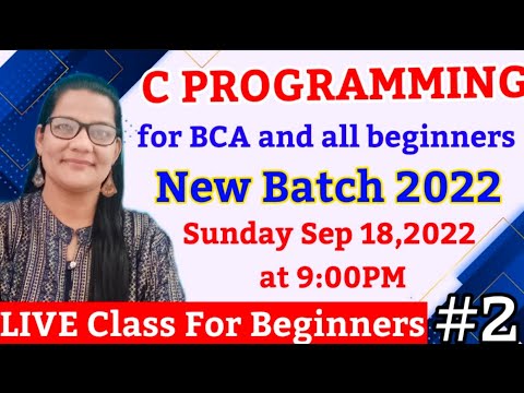 # C Programming LIVE Class 2|For BCA and All BEGINNERS - YouTube