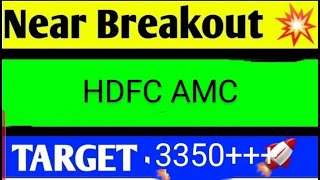 HDFC ASSET MANAGEMENT SHARE LATEST NEWS \/HDFCAMC TARGET\/HDFCAMC BREAKOUT\/HDFCAMC ANALYSIS