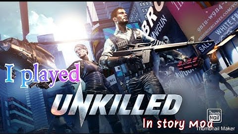 I played Unkilled - the most interesting game (Storymod )#1
