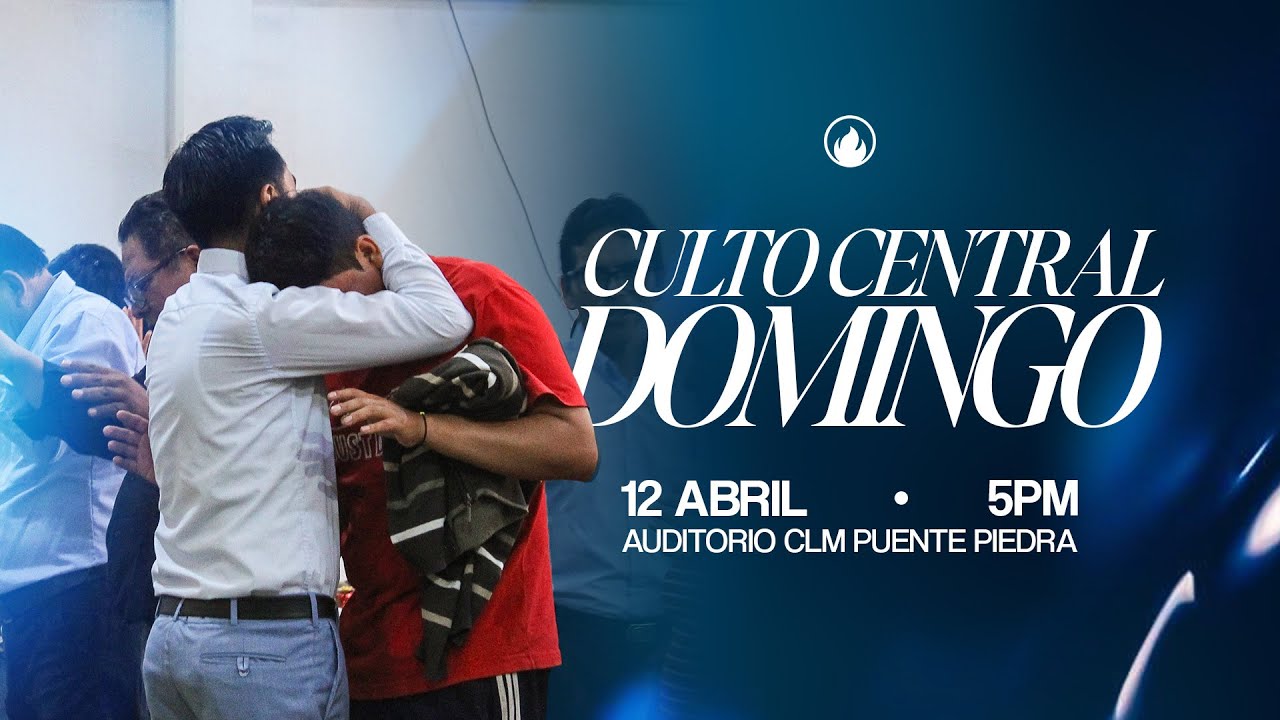 El Mejor Presidente | Culto Central | CLM Puente Piedra