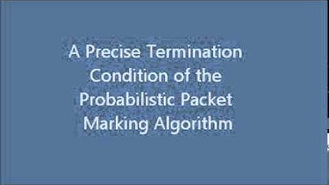 A Precise Termination Condition of the Probabilistic Packet Marking Algorithm
