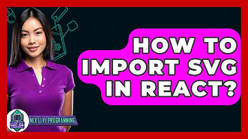 How To Import SVG In React? - Next LVL Programming