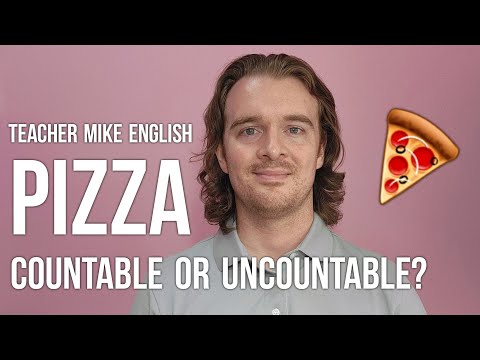 Is Pizza Countable Or Uncountable