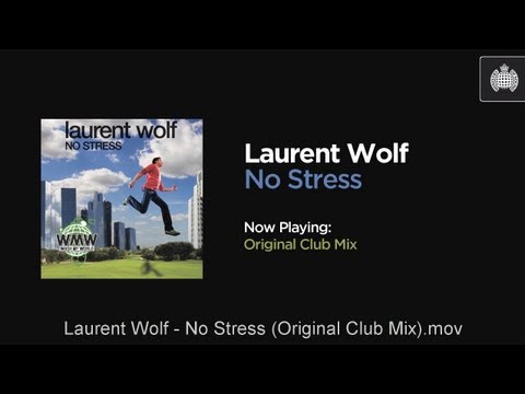 Laurent Wolf - No Stress (Original Club Mix)