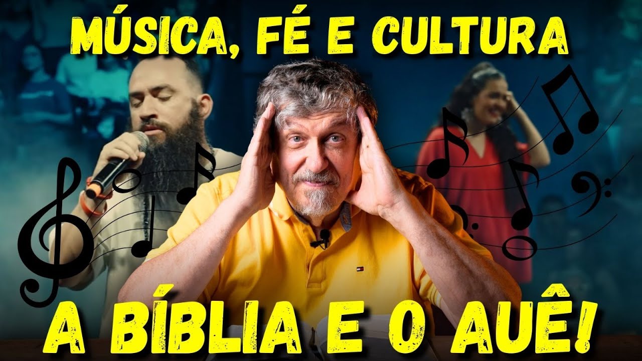 Música, Fé e Cultura: A Bíblia e o Auê! | Luiz Sayão