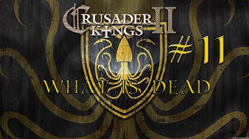 Crusader Kings 2 Game Of Thrones As Balon Greyjoy #11 What Is Dead May Never Die