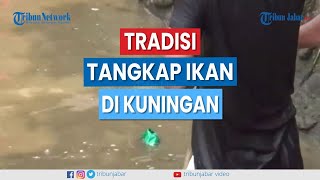 Pesta Rakyat Tangkap Ikan di Embung dan Tabuhan Genjring, Jadi Tradisi Munggahan di Kuningan