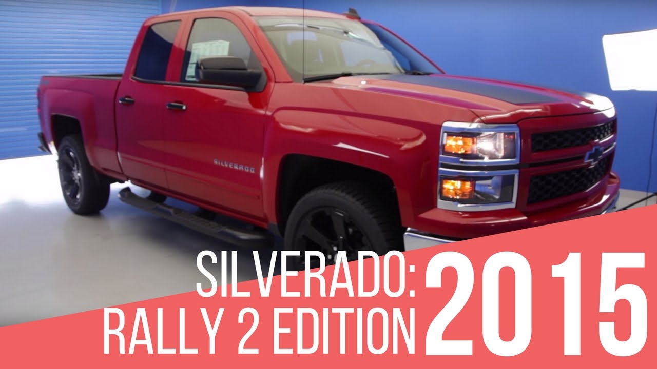 2015 Chevrolet Silverado: Rally 2 Edition Overview - YouTube