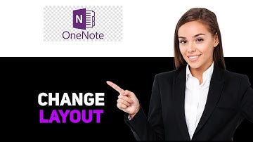How To Change OneNote Layout 2025