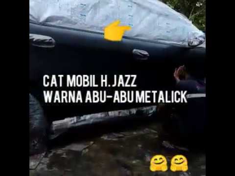  Cat  mobil  Honda jazz aplikasi cat  warna  abu  abu  metalick 