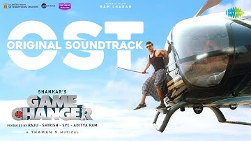 Game Changer - Original Soundtrack | Ram Charan, Kiara Advani | Thaman S | Shankar