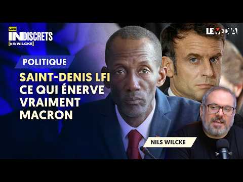 SAINT-DENIS LFI : CE QUI ÉNERVE VRAIMENT MACRON