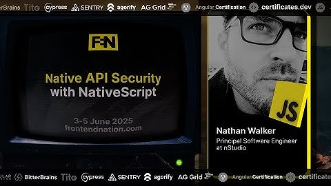 Frontend Nation 2025: Native API Security with NativeScript by Nathan Walker